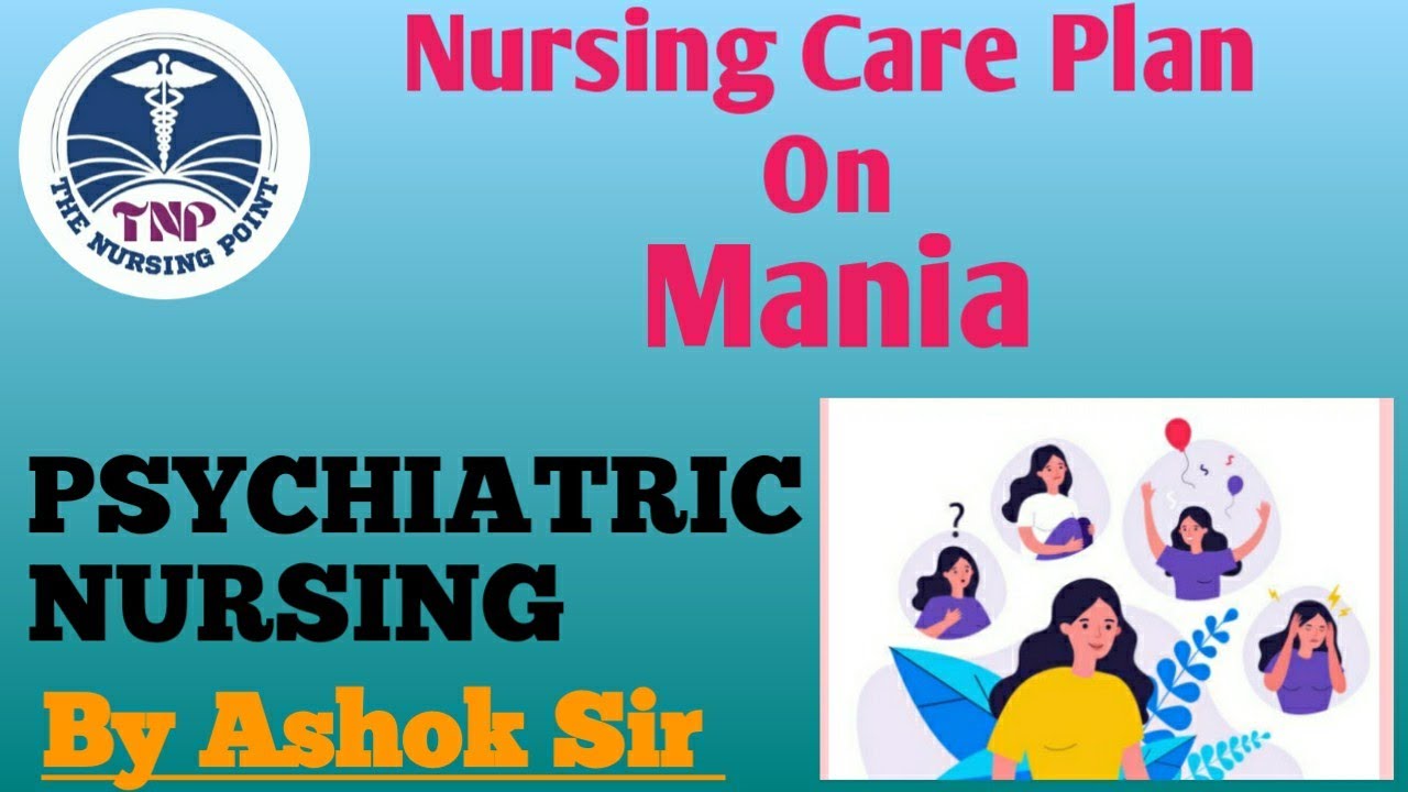 NCP On Mania//Psychiatric Nursing//The Nursing Point//Nursing Tips and