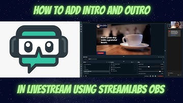 How to add Intro and Outro in Livestream using Streamlabs OBS [Tagalog]