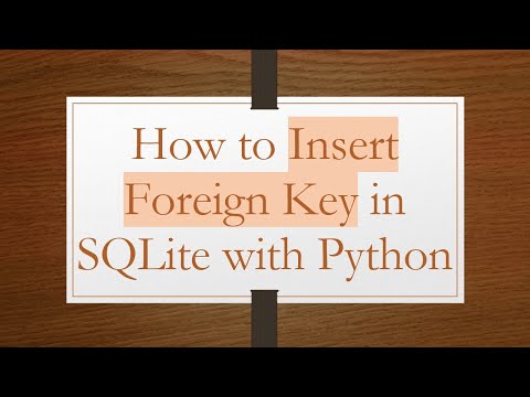 How to Insert Foreign Key in SQLite with Python