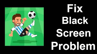 Fix World Soccer Champs Black Screen Error | World Soccer Champs Black Screen issue Solved | PSA 24 screenshot 3