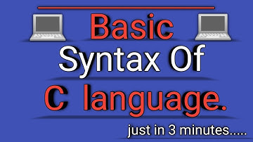 Basic syntax of c language | c language | Basic tutorial of c language | c language for beginners |