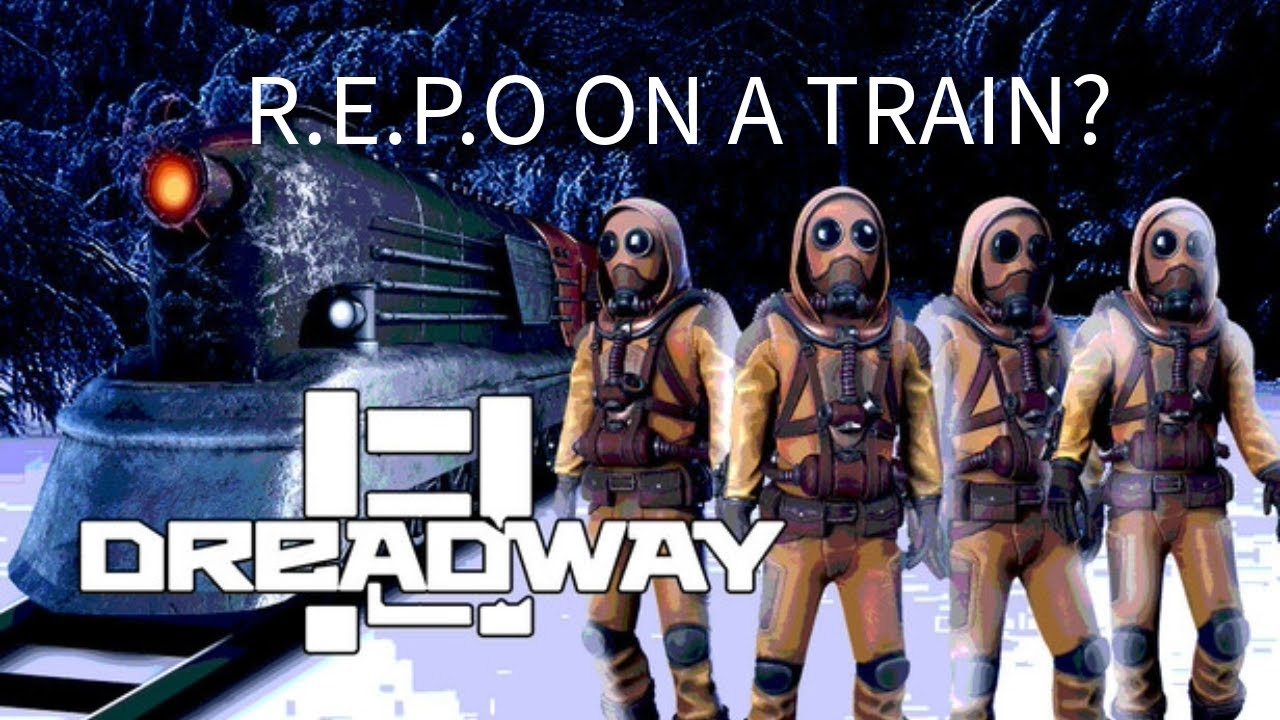 DREADWAY THE R.E.P.O TRAIN LOOTER