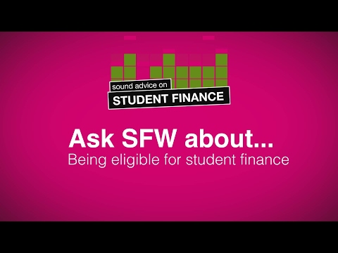 Ask SFW about being eligible for student finance