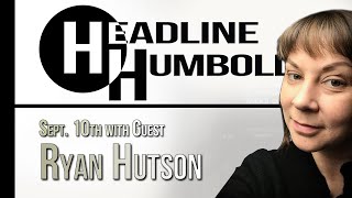 Headline Humboldt: September 10, 2021