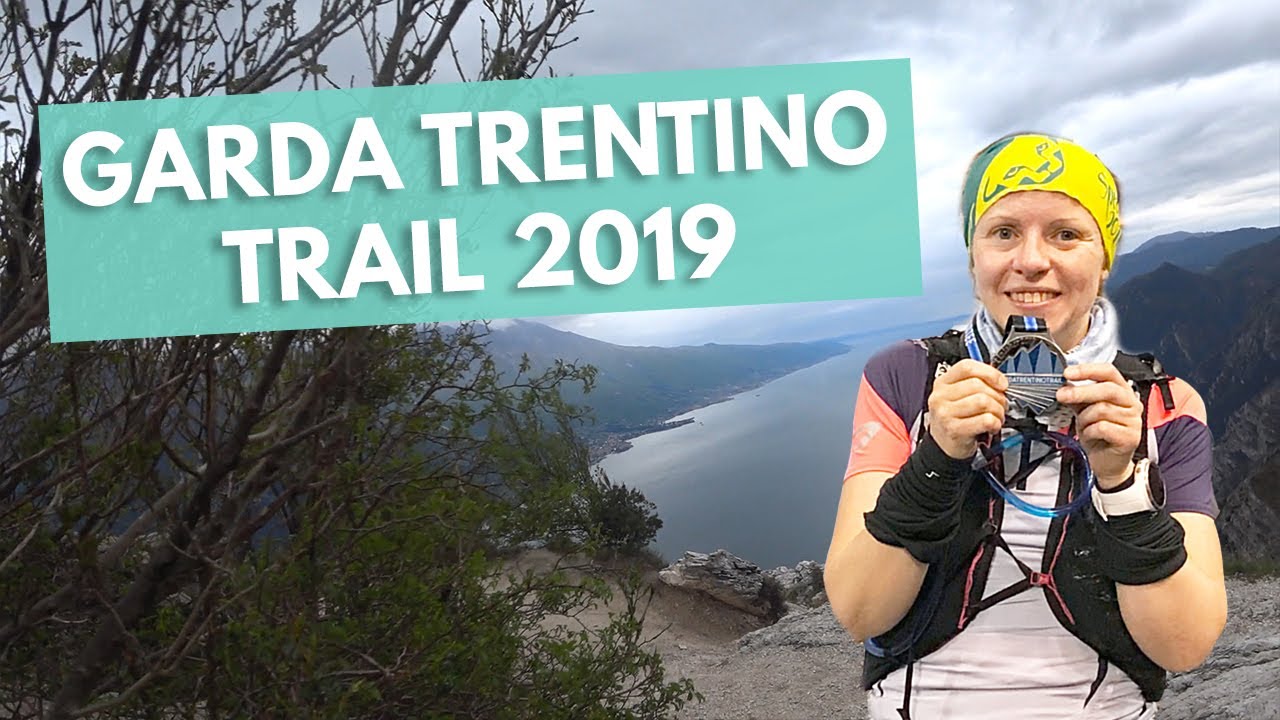 Garda Trentino Trail 2019 - 60 km Trailrunning am Gardasee