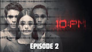 10 PM Ep 2 Envy - Film Horor Indonesia