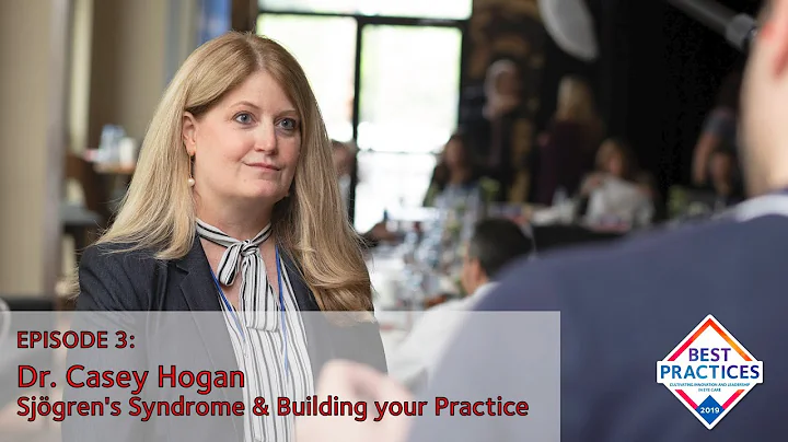 Dr. Casey Hogan on Sjogren's Syndrome and Building...