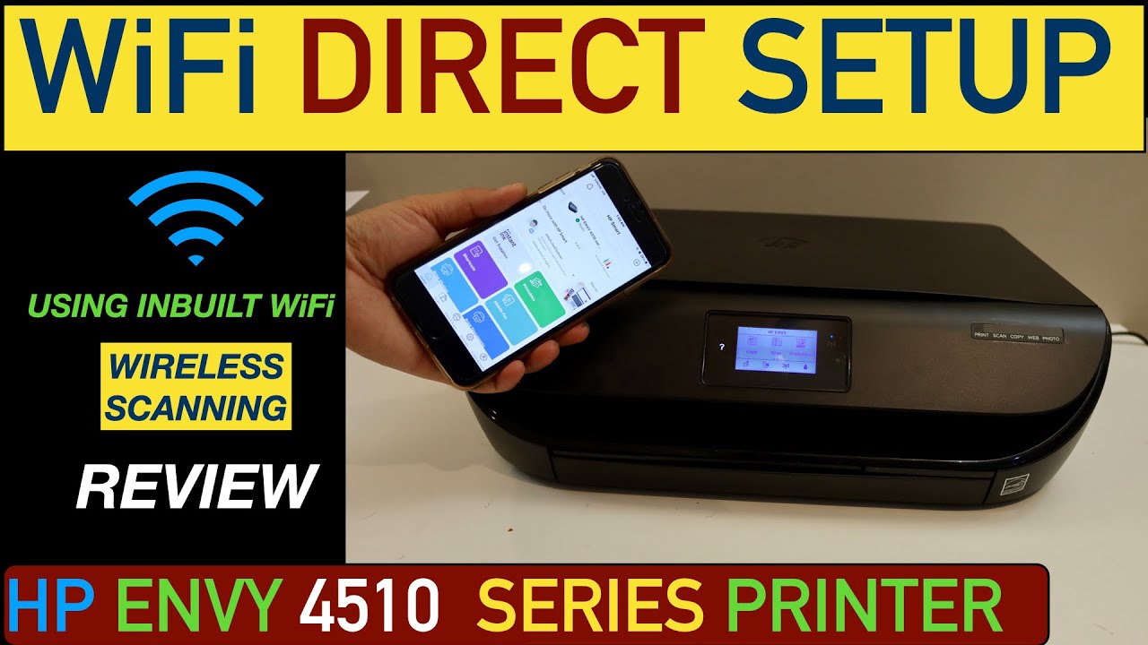 Barnlig spild væk narre HP Envy 4510 WiFi Direct Setup, Using Inbuilt WiFi, Wireless Scanning  Review. - YouTube