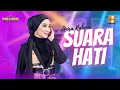 Anisa Rahma ft New Pallapa - Suara Hati (Official Live Music)