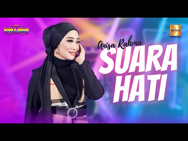 Anisa Rahma ft New Pallapa - Suara Hati (Official Live Music) class=