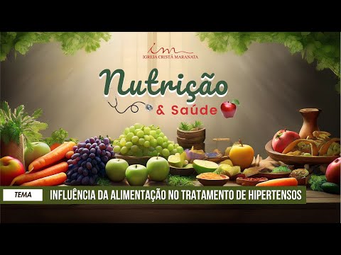 06/10/2025 - [NUTRIÇÃO E SAÚDE- 15h] - ICM - Influência da alimentação no tratamento de hipertensos