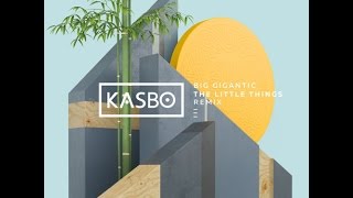Big Gigantic - The Little Things (Kasbo remix)