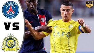 PSG vs Al Nassr Extended Highlights HD 1080i - Club Friendlies 2023