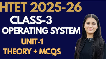 HTET 2025-26 Class 3 Operating System | Unit-1 Full Theory & MCQs | HTET PGT CS