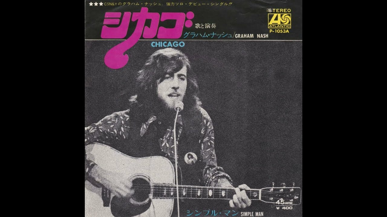 Graham Nash - Chicago (1971 7