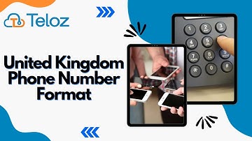 United Kingdom phone number format:Understanding UK Phone Number Format!