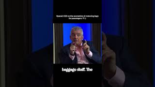 Ryanair CEO on removing bags from passengers #airline