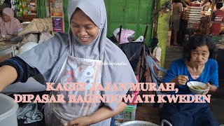 ‼️ KAGET SEMUA KULINER MURAH, PENJUAL RAMAH DIPASAR BAGINDOWATI KWEDEN ‼️
