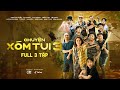 CHUYỆN XÓM TUI PHẦN 3 | FULL 3 TẬP | Thu Trang, Tiến Luật, Lê Giang, Huỳnh Phương, Cris Phan...