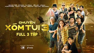 CHUYỆN XÓM TUI PHẦN 3 | FULL 3 TẬP | Thu Trang, Tiến Luật, Lê Giang, Huỳnh Phương, Cris Phan... screenshot 5