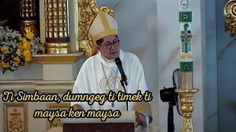 Ilocano homily of Archbishop Marlo M. Peralta during the Anniversary of the (read description)