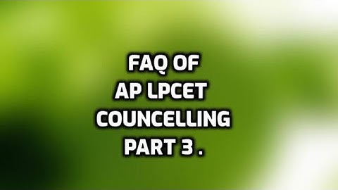ap lpcet councelling process part 3 .