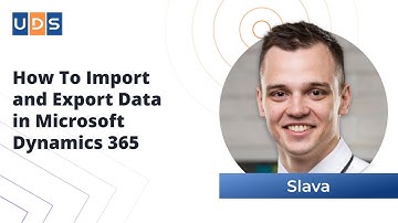 How to Import and Export Data in Microsoft Dynamics 365 | Tutorial by Slava