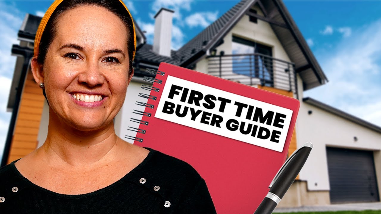 First Time Home Buyers The Ultimate Step By Step Guide Youtube 