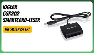 BEWERTUNG (2025): IOGEAR GSR202 Smartcard-Leser. WESENTLICHE Einzelheiten