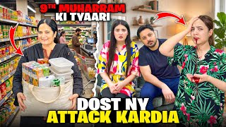 Dost Ny Mery Par Attack Kardia😱💔|9th Muharram Ki Sari Tayaari Karli😇🤲|Blood Nikal Aya😭😡|Sistrology 