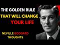The Golden Rule That Will Change Your Life || Neville Goddard Motivation