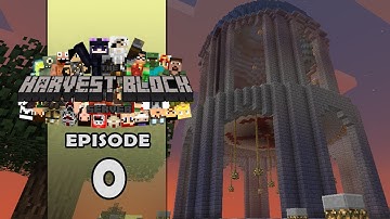 The Harvest Block Server - Episode 0 - Welcome to HB!