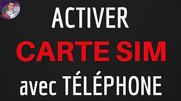 Quel délai pour activer carte SIM ?