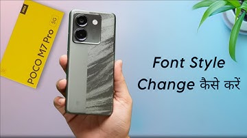 Poco M7 Pro 5g: How to Change Font Style & Size | Poco M7 Pro Ka Font Style Kaise Change Kare