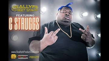 #ReallyfeStreetStarz - C Struggs gives positive update on Cancer situation, losing friends+more