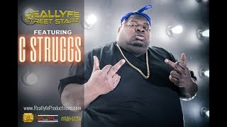 #ReallyfeStreetStarz - C Struggs gives positive update on Cancer situation, losing friends+more
