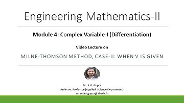 B.TECH | COMPLEX VARIABLE-I | MILNE-THOMSON METHOD CASE-II | Dr. S. P. Gupta| EM-II