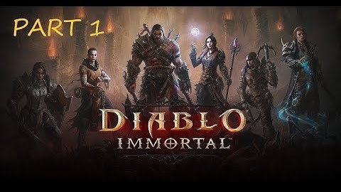 Barbarian Class l Gameplay Walkthrough - Part 1 l Diablo Immortal