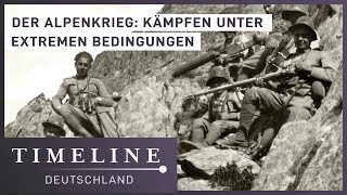 1. Weltkrieg Doku - Die Schlacht in den Alpen | Timeline Deutschland