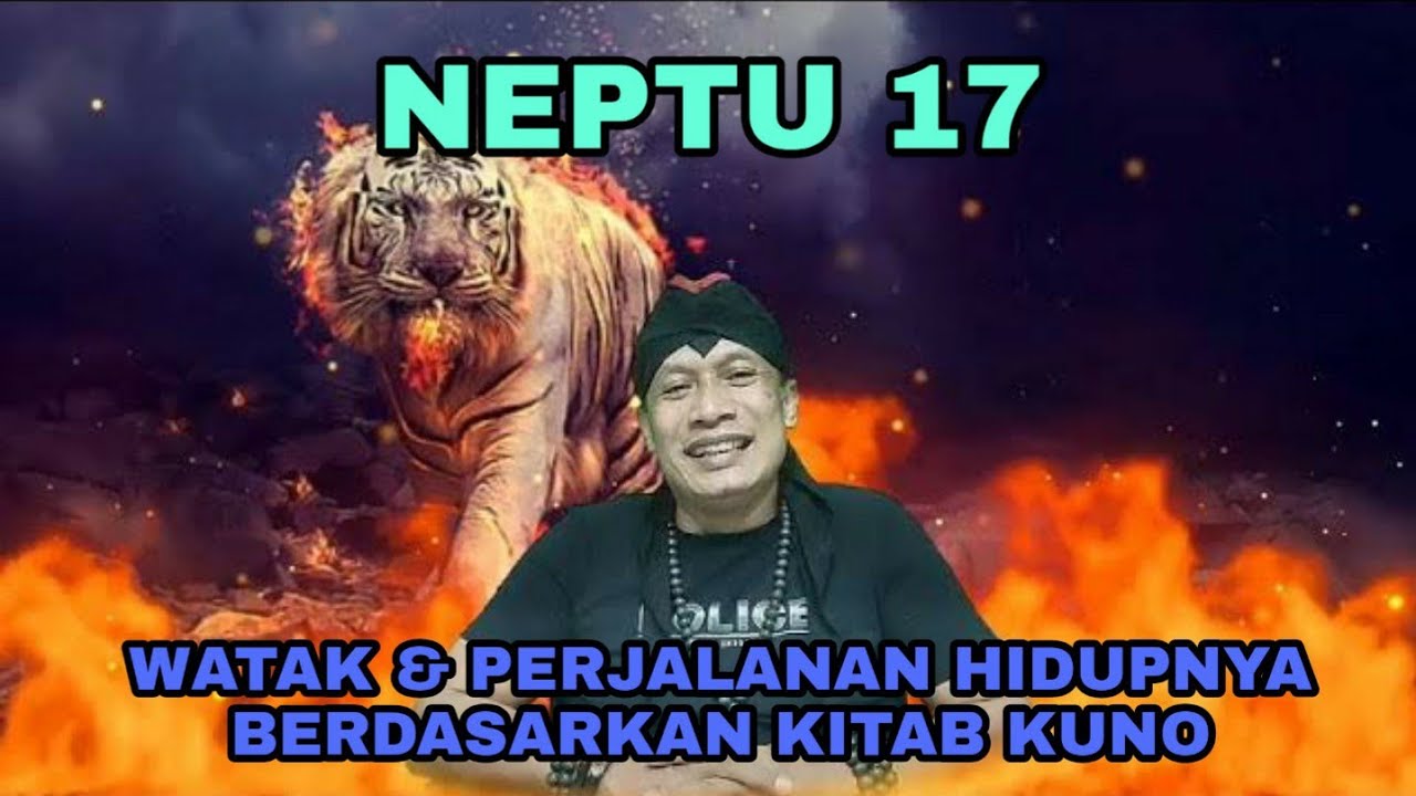 NEPTU 17 WATAK & PERJALANAN HIDUPNYA BERDASARKAN KITAB … — Transcript