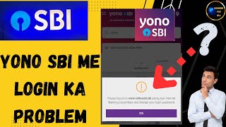 YONO SBI LOGIN PROBLEM CHANGE YOUR LOGIN PASSWORD USING INTERNET BANKING CREDENTIALS LIVE SOLUTION
