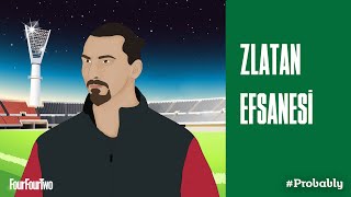Zlatan Ibrahimovic Efsanesi Fourfourtwo Anlatıyor