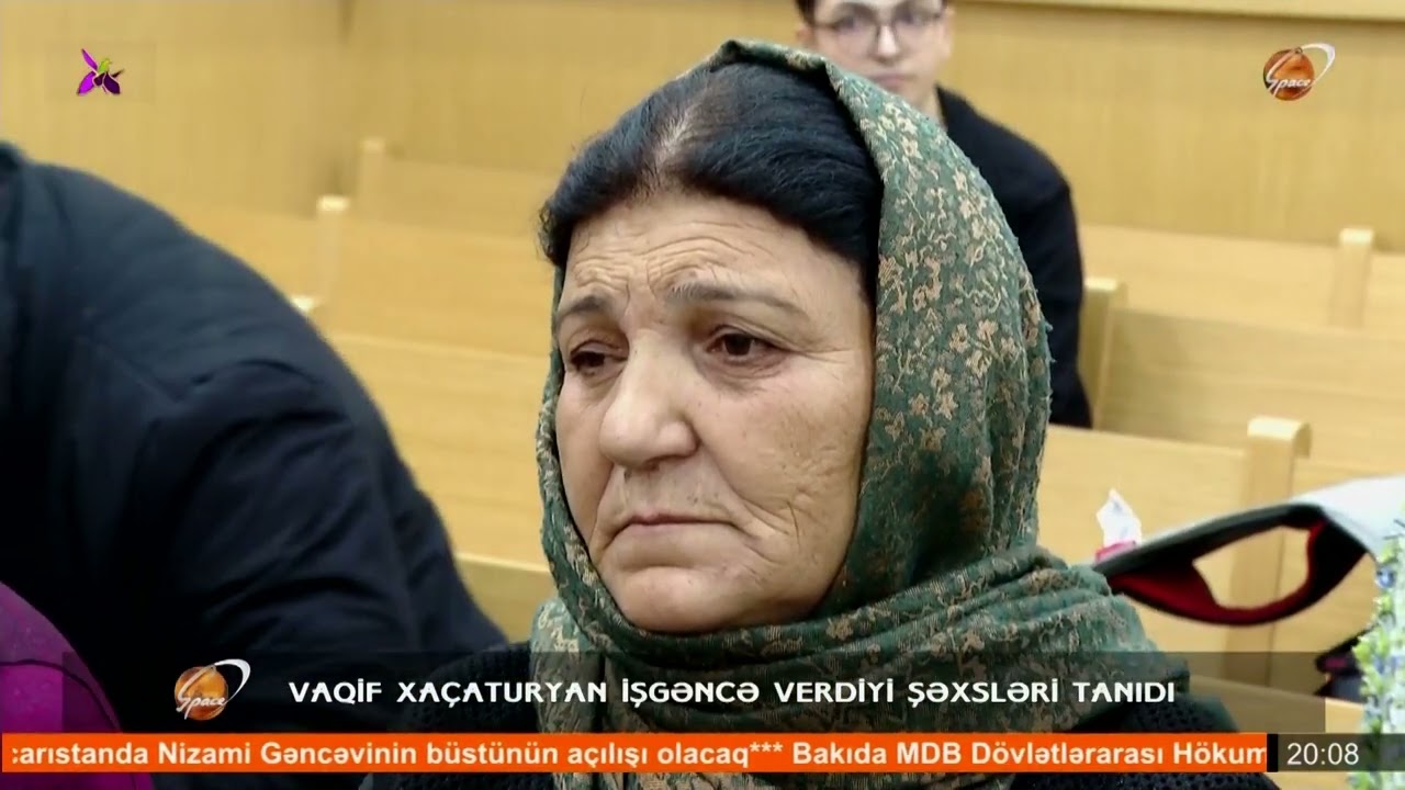 Vaqif Xaçaturyan işgəncə verdiyi şəxsləri tanıdı