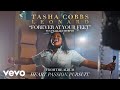Tasha Cobbs Leonard ft. William Murphy - Forever At Your Feet (Official Audio)