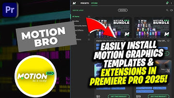 Full Guide: EASILY Install Motion Graphics Templates & Extensions in Premiere Pro 2025! (MotionBro)