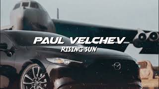 Paul Velchev - Rising Sun