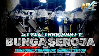 DJ BUNGA SEROJA BASS HORROR HOREG DJ KARNAVAL PALING DICARI 2026 NLF