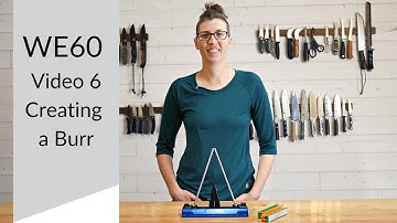 Video 6: Burr - Wicked Edge GO WE60 Precision Knife Sharpener