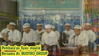 Pembaca'an syair pujian kepada Rasulullah SAW~ Al Busyro group