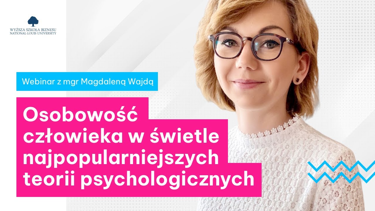Osobowość człowieka w świetle najpopularniejszych teorii psychologicznych | WEBINAR 🔴🎬